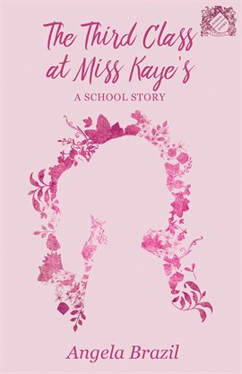 Cover image for The Third Class at Miss Kaye's