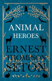 Animal heroes cover image