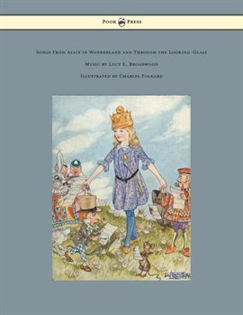 Cover image for Songs from Alice in Wonderland and Through the Looking-Glass