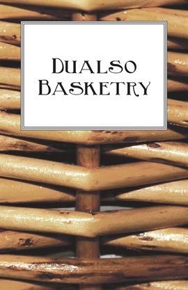 Link to Dualso Basketry by Anonymous in Hoopla