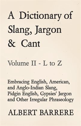 Cover image for A Dictionary of Slang, Jargon & Cant