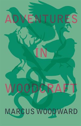 Imagen de portada para Adventures in Woodcraft