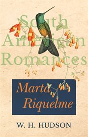 Marta Riquelme : South American Romances cover image