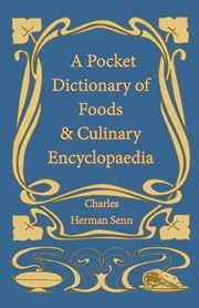 A pocket dictionary of foods & culinary encyclopaedia cover image