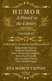 Humor. A Practical Guide to the Writings of Ralph Waldo Emerson, Nathaniel Hawthorne, Henry Wadsworth Longі cover image