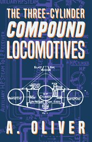 The three-cylinder compound locomotives cover image