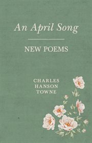 An April song; : new poems cover image