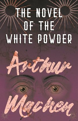 Cover image for The Novel of the White Powder