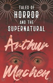 Tales of horror and the supernatural. Volume one cover image