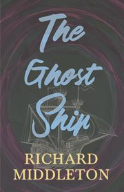 The ghost ship : from The ghost ship and other stories cover image