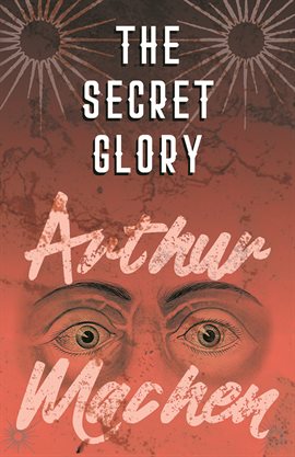 Cover image for The Secret Glory