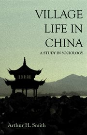 Village life in China : a study in sociology cover image