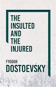 The insulted and the injured cover image