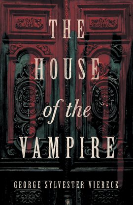 Cover image for The House of the Vampire