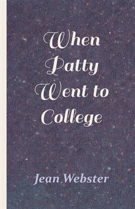 Cover image for When Patty Went to College
