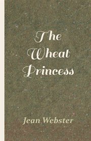 The wheat princess cover image