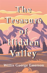 The treasure of Hidden Valley cover image