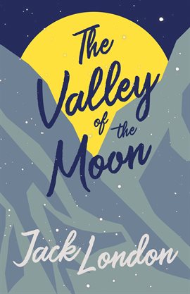 Cover image for The Valley of the Moon