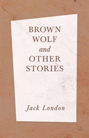 Brown Wolf and other stories cover image