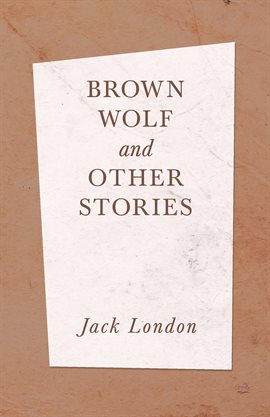 Cover image for Brown Wolf and Other Stories