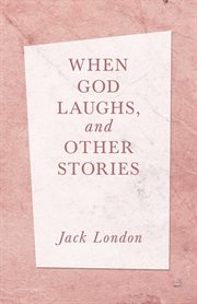 When God laughs, and other stories cover image