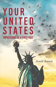 Your United States; : impressions of a first visit cover image