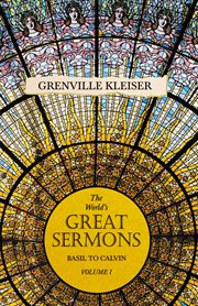The worlds great sermons, volume i. Basil To Calvin cover image