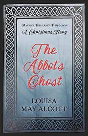 The abbot's ghost : a Christmas story cover image