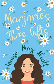 Marjorie's three gifts cover image
