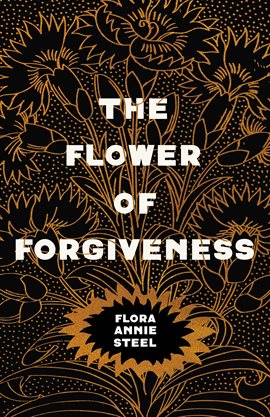 Cover image for The Flower of Forgiveness