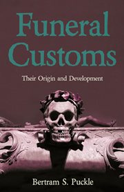 Funeral customs : their origin and development cover image