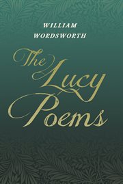 The Lucy poems : by William Wordsworth cover image