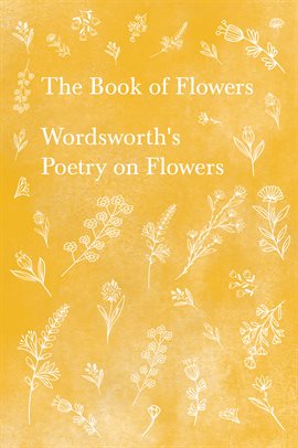 Cover image for The Book of Flowers - Wordsworth's Poetry on Flowers