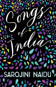 Songs of India : with an introduction by edmund gosse cover image