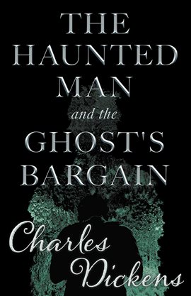 Cover image for The Haunted Man and the Ghost's Bargain (Fantasy and Horror Classics)