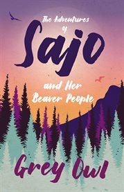 The Adventures of Sajo and Her Beaver People cover image