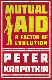 Mutual aid, a factor of evolution cover image