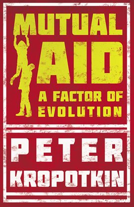 Cover image for Mutual Aid - A Factor of Evolution