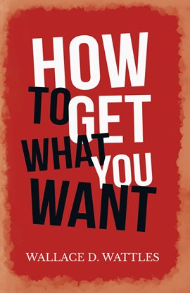 Cover image for How to Get What you Want