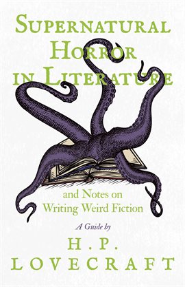Cover image for Supernatural Horror in Literature and Notes on Writing Weird Fiction - A Guide