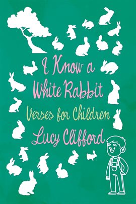 Cover image for I Know a White Rabbit - Verses for Children