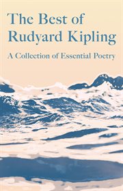 The best of rudyard kipling - a collection of essential poetry cover image