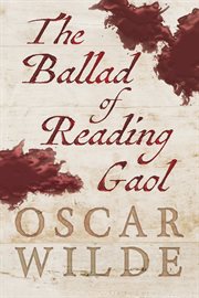 The ballad of Reading Gaol cover image