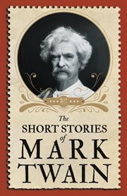 The short stories of Mark Twain cover image