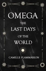 Omega: the last days of the world cover image