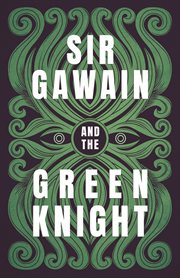 Sir gawain and the green knight. The Original and Translated Version cover image