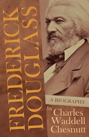 Frederick Douglass A Biography cover image