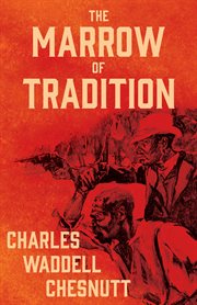 The marrow of tradition cover image