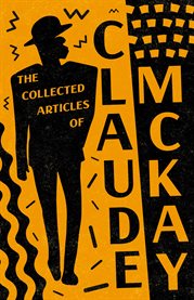 The Collected Articles of Claude McKay cover image