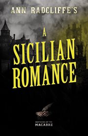 A Sicilian Romance : Mothers of the Macabre cover image